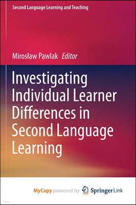 Investigating Individual Learner Differences in Second Language Learning