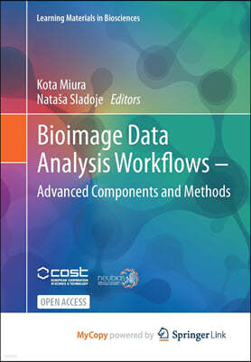 Bioimage Data Analysis Workflows ? Advanced Components and Methods