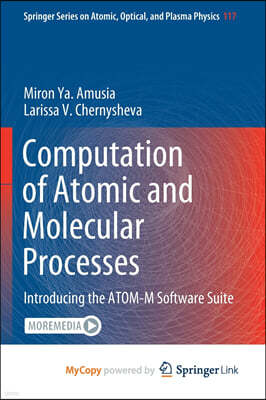 Computation of Atomic and Molecular Processes