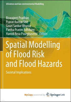 Spatial Modelling of Flood Risk and Flood Hazards