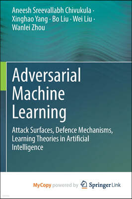 Adversarial Machine Learning