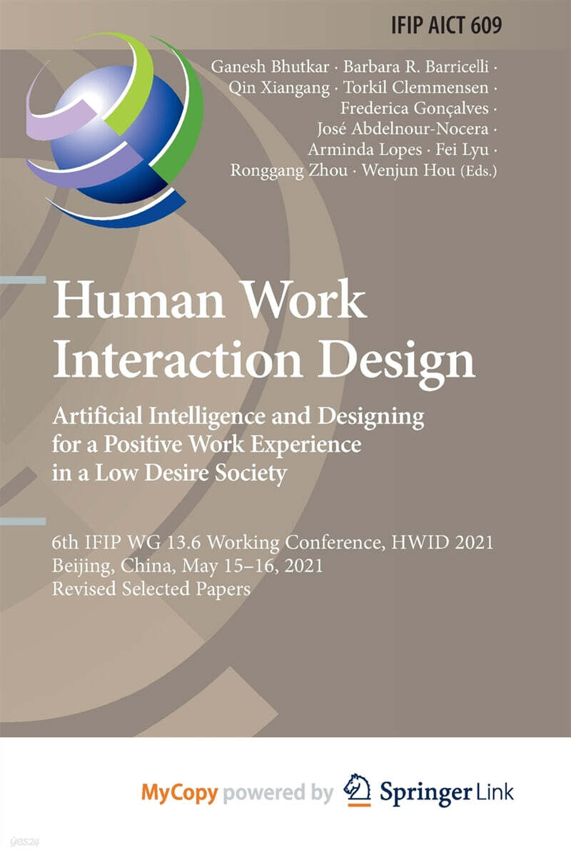 Human Work Interaction Design. Artificial Intelligence and Designing for a Positive Work Experience in a Low Desire Society