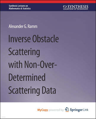 Inverse Obstacle Scattering with Non-Over-Determined Scattering Data