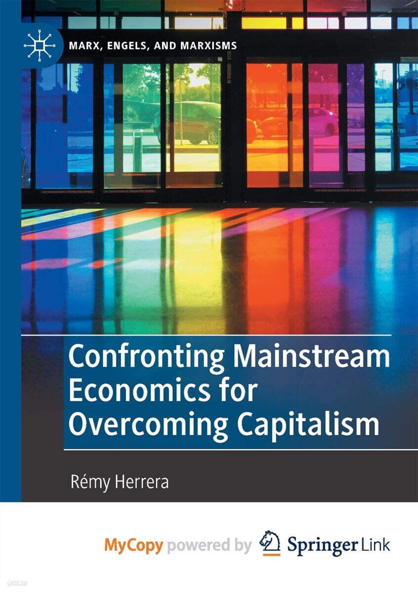 Confronting Mainstream Economics for Overcoming Capitalism