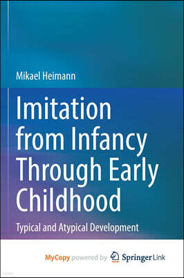 Springer Nature B.V. Imitation from Infancy Through Early Childhood