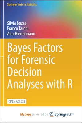 Bayes Factors for Forensic Decision Analyses with R