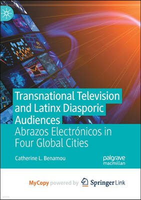 Transnational Television and Latinx Diasporic Audiences