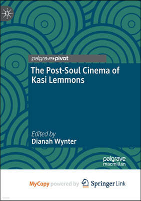 The Post-Soul Cinema of Kasi Lemmons