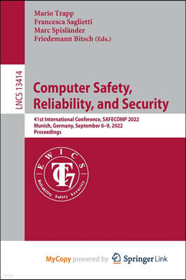 Computer Safety, Reliability, and Security