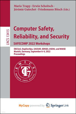 Computer Safety, Reliability, and Security. SAFECOMP 2022 Workshops