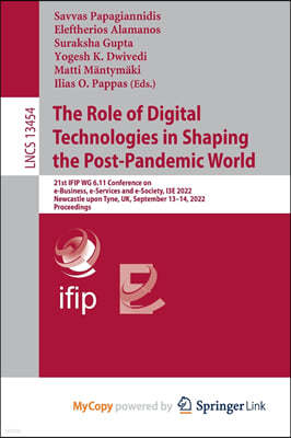 The Role of Digital Technologies in Shaping the Post-Pandemic World