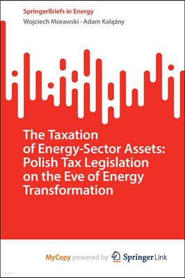 The Taxation of Energy-Sector Assets