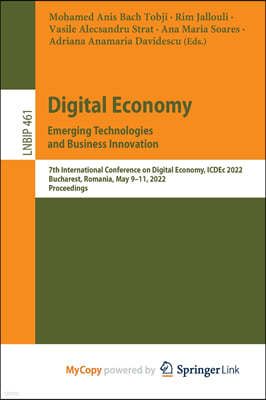 Digital Economy. Emerging Technologies and Business Innovation