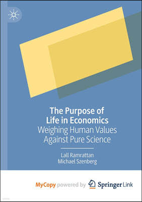 The Purpose of Life in Economics