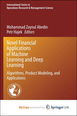 Novel Financial Applications of Machine Learning and Deep Learning