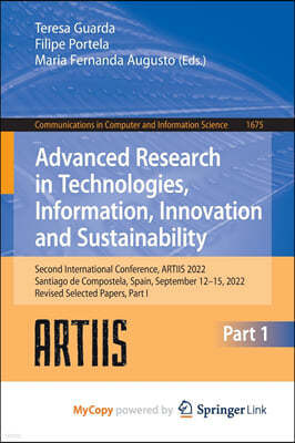 Advanced Research in Technologies, Information, Innovation and Sustainability