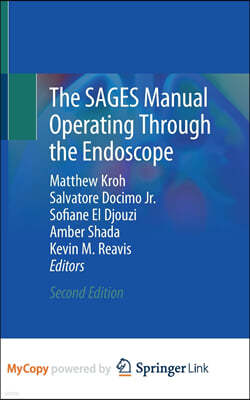 The SAGES Manual Operating Through the Endoscope