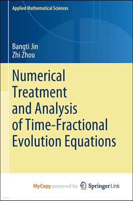 Numerical Treatment and Analysis of Time-Fractional Evolution Equations