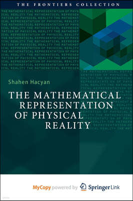 The Mathematical Representation of Physical Reality