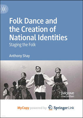 Folk Dance and the Creation of National Identities