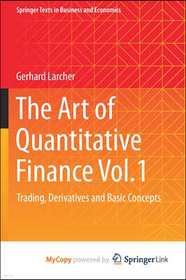 The Art of Quantitative Finance Vol.1