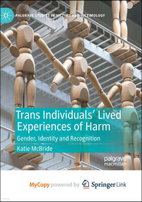 Trans Individuals Lived Experiences of Harm