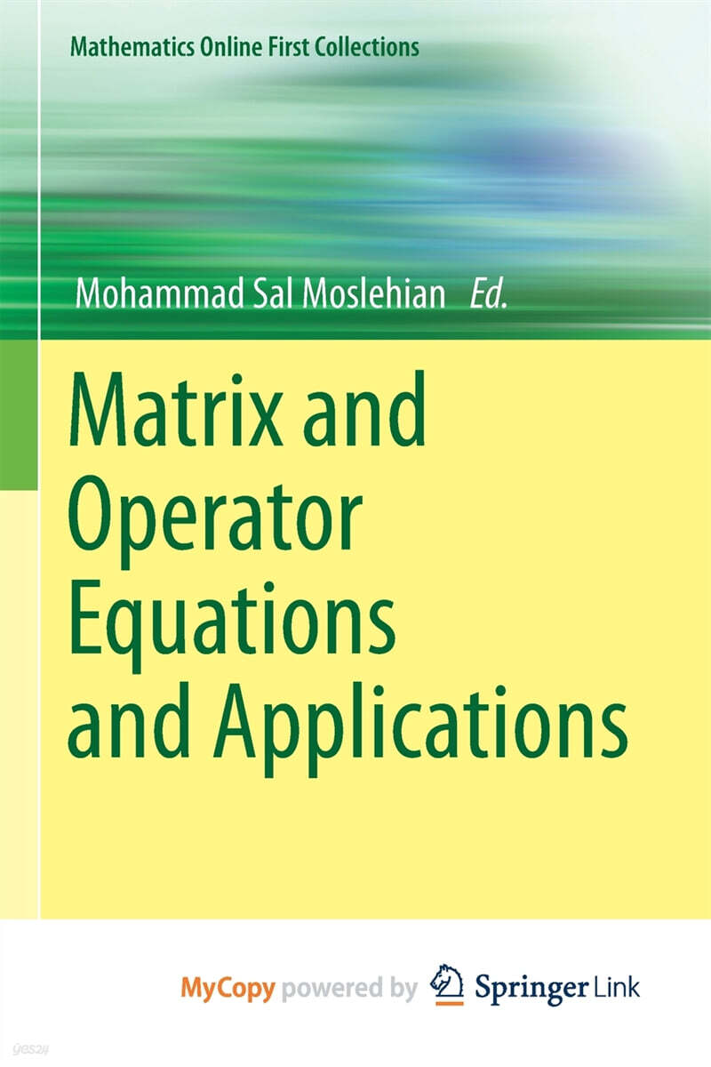 Matrix and Operator Equations and Applications