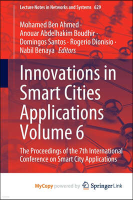Innovations in Smart Cities Applications Volume 6