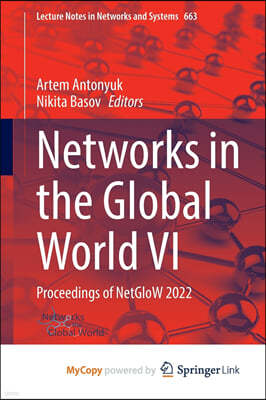 Networks in the Global World VI