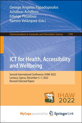 ICT for Health, Accessibility and Wellbeing