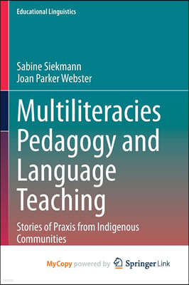 Multiliteracies Pedagogy and Language Teaching