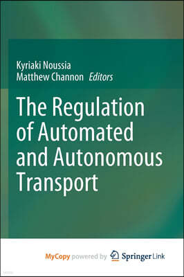 The Regulation of Automated and Autonomous Transport