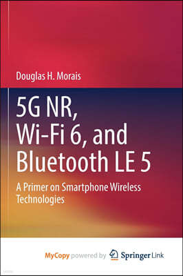 5G NR, Wi-Fi 6, and Bluetooth LE 5