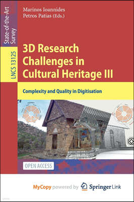 3D Research Challenges in Cultural Heritage III