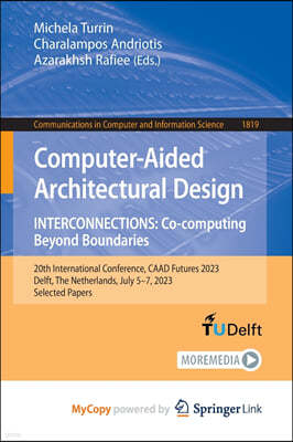 Computer-Aided Architectural Design. INTERCONNECTIONS