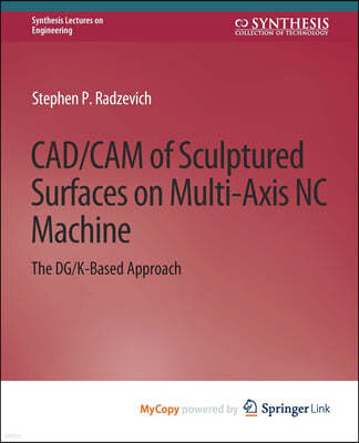 CAD/CAM of Sculptured Surfaces on Multi-Axis NC Machine