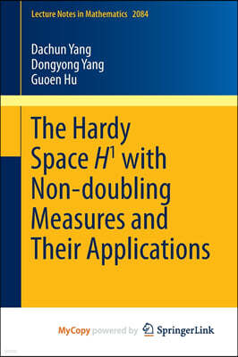Springer Nature B.V. The Hardy Space H1 with Non-doubling Measures and Their Applications