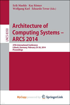 Architecture of Computing Systems -- ARCS 2014