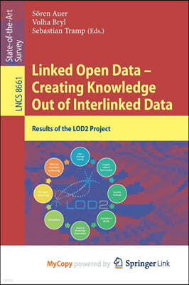 Linked Open Data -- Creating Knowledge Out of Interlinked Data