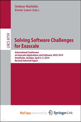 Solving Software Challenges for Exascale