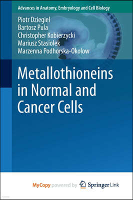 Metallothioneins in Normal and Cancer Cells