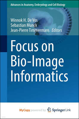 Focus on Bio-Image Informatics