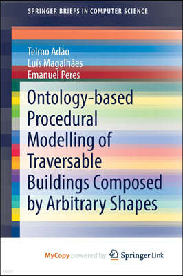 Ontology-based Procedural Modelling of Traversable Buildings Composed by Arbitrary Shapes