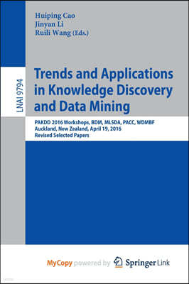 Trends and Applications in Knowledge Discovery and Data Mining