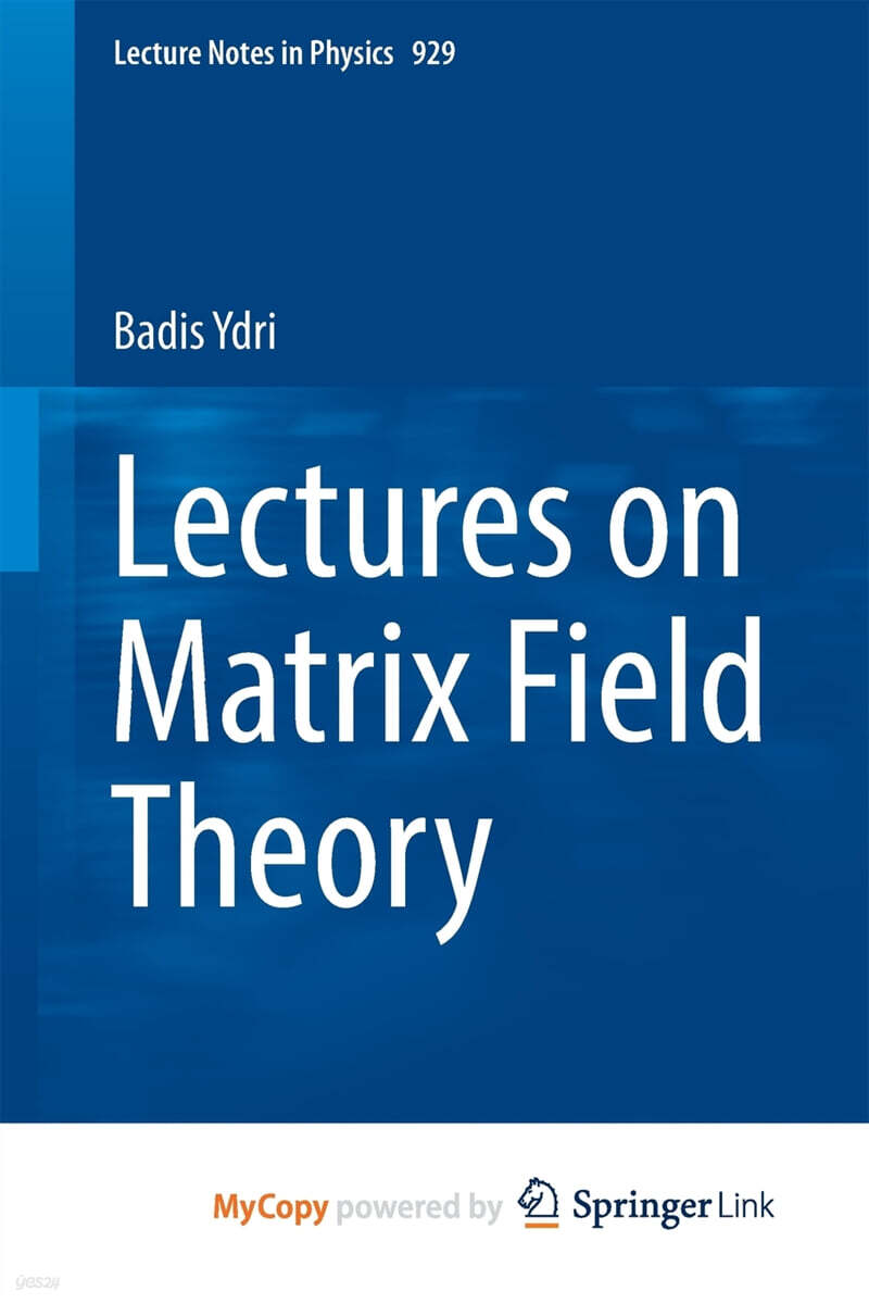 Lectures on Matrix Field Theory