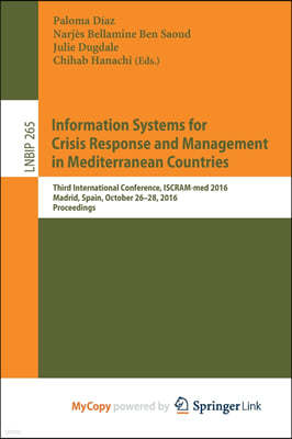 Information Systems for Crisis Response and Management in Mediterranean Countries