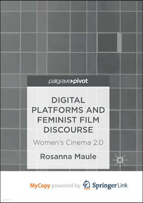 Digital Platforms and Feminist Film Discourse