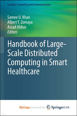 Handbook of Large-Scale Distributed Computing in Smart Healthcare