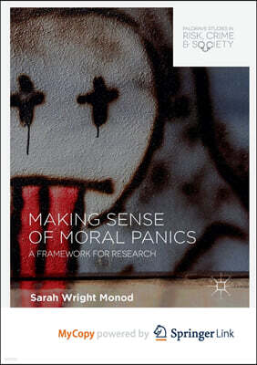 Making Sense of Moral Panics
