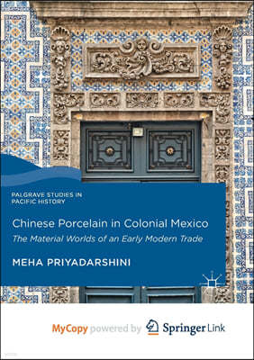 Chinese Porcelain in Colonial Mexico